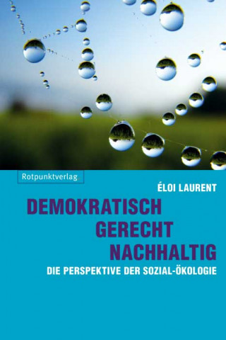 Eloi Laurent: Demokratisch - gerecht - nachhaltig