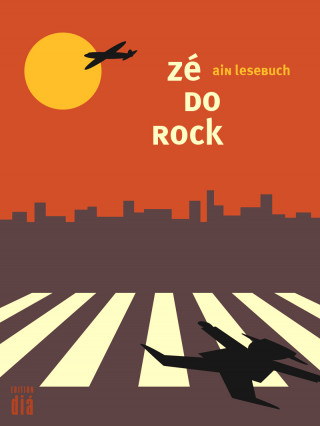 Zé do Rock: zé do rock: ain lesebuch