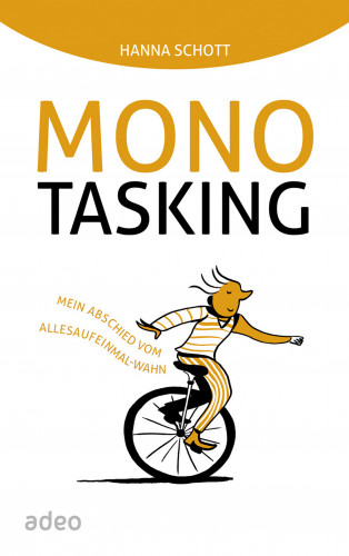 Hanna Schott: Monotasking