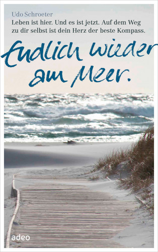 Udo Schroeter: Endlich wieder am Meer.