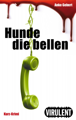 Anke Gebert: Hunde die bellen