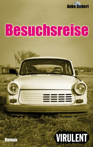 Anke Gebert: Besuchsreise