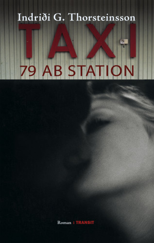 Indriði G. Thorsteinsson: Taxi 79 auf Station
