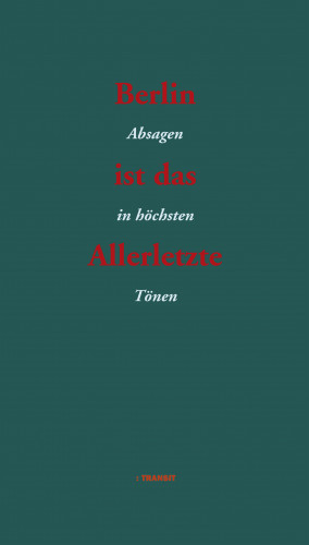 Berlin ist das Allerletzte