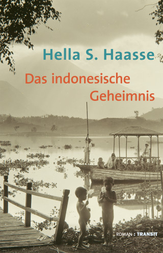 Hella S. Haasse: Das indonesische Geheimnis