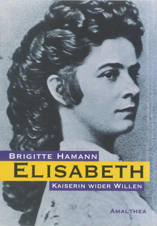 Brigitte Hamann: Elisabeth