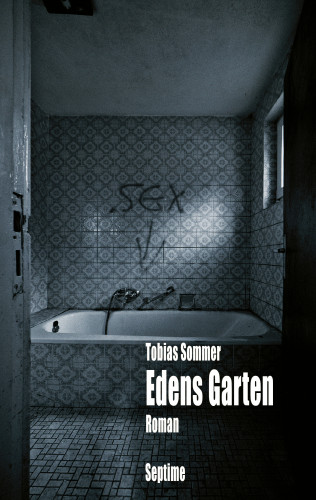 Tobias Sommer: Edens Garten