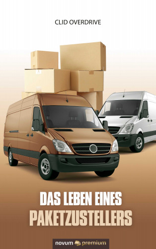 Clid Overdrive: Das Leben eines Paketzustellers