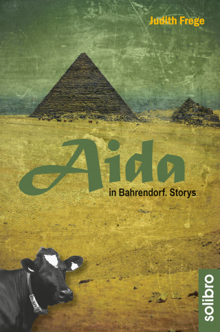 Judith Frege: Aida in Bahrendorf