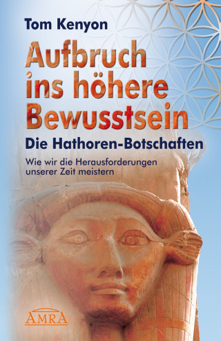 Tom Kenyon: Aufbruch ins höhere Bewusstsein