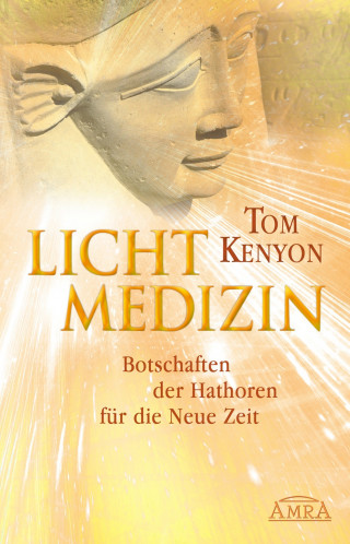 Tom Kenyon: Lichtmedizin