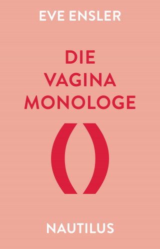 Eve Ensler: Die Vagina-Monologe