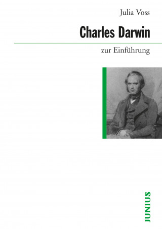 Julia Voss: Charles Darwin zur Einführung