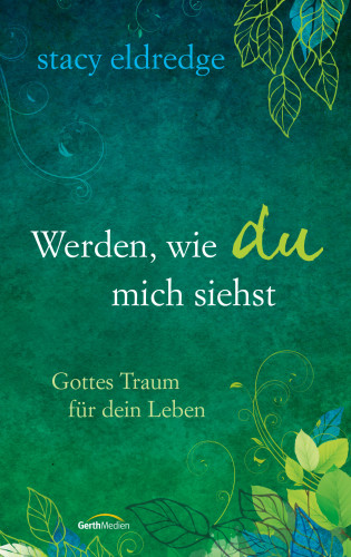 Stacy Eldredge: Werden, wie du mich siehst