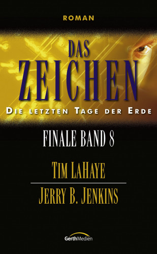 Jerry B. Jenkins, Tim LaHaye: Das Zeichen