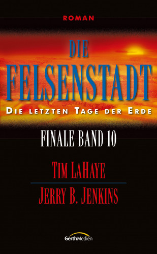 Jerry B. Jenkins, Tim LaHaye: Die Felsenstadt