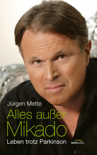 Jürgen Mette: Alles außer Mikado