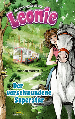 Christian Mörken: Leonie: Der verschwundene Superstar