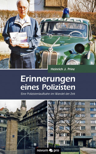 Heinrich J. Prinz: Erinnerungen eines Polizisten
