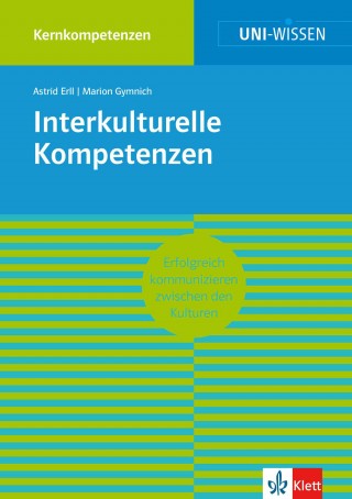 Astrid Erll, Marion Gymnich: Uni-Wissen Interkulturelle Kompetenzen