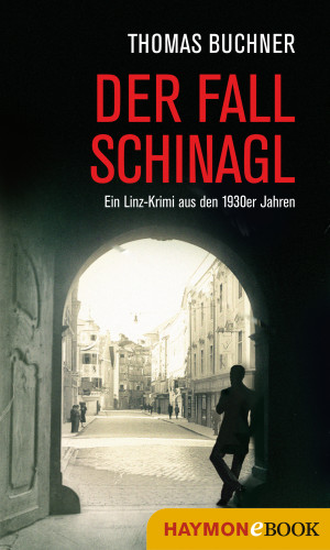 Thomas Buchner: Der Fall Schinagl