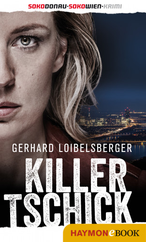 Gerhard Loibelsberger: Killer-Tschick