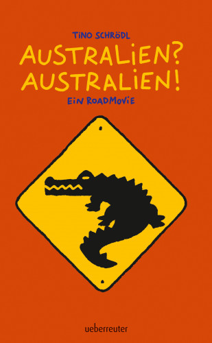 Tino Schrödl, Ulf Keyenburg: Australien? Australien!