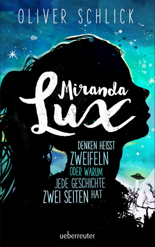 Oliver Schlick: Miranda Lux