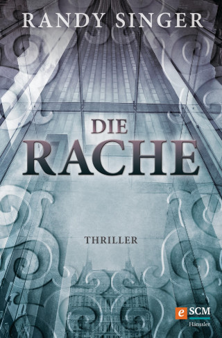 Randy Singer: Die Rache