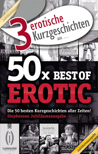 Seymour C. Tempest, Jenny Prinz, Ulla Jacobsen: 3 erotische Kurzgeschichten aus: "50x Best of Erotic"