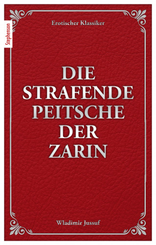 Wladimir Jussuf: Die strafende Peitsche der Zarin
