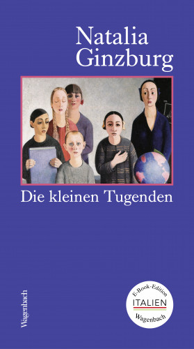 Natalia Ginzburg: Die kleinen Tugenden