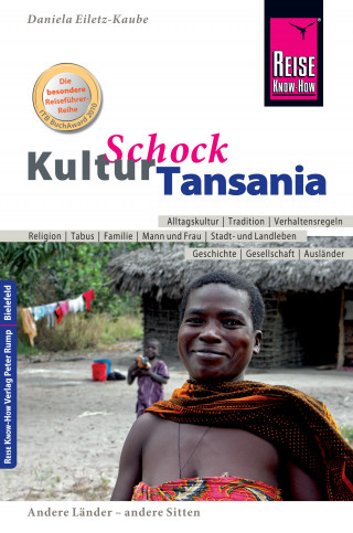 Daniela Eiletz-Kaube: Reise Know-How KulturSchock Tansania