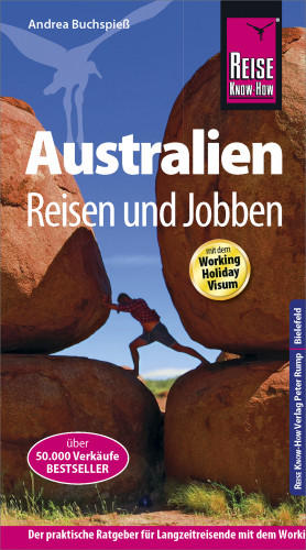 Andrea Buchspieß: Reise Know-How Reiseführer Australien - Reisen & Jobben mit dem Working Holiday Visum