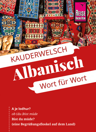 Axel Jaenicke, Christiane Jaenicke: Reise Know-How Sprachführer Albanisch - Wort für Wort