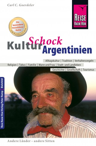 Carl D. Goerdeler: Reise Know-How KulturSchock Argentinien