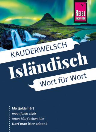 Richard Kölbl: Reise Know-How Sprachführer Isländisch - Wort für Wort