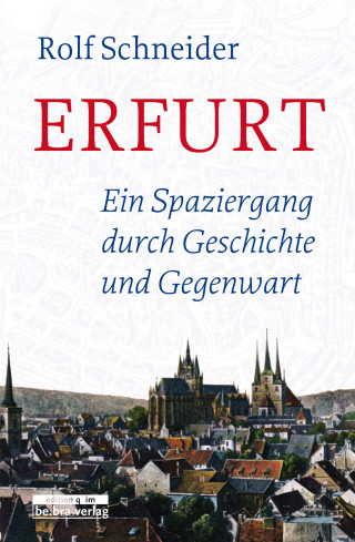 Rolf Schneider: Erfurt