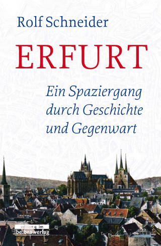 Rolf Schneider: Erfurt