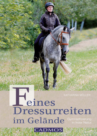 Katharina Möller: Feines Dressurreiten im Gelände