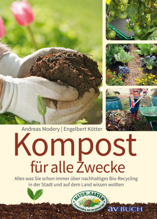 Andreas Modery, Engelbert Kötter: Kompost für alle Zwecke