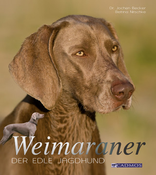 Jochen Becker, Bettina Nitschke: Weimaraner