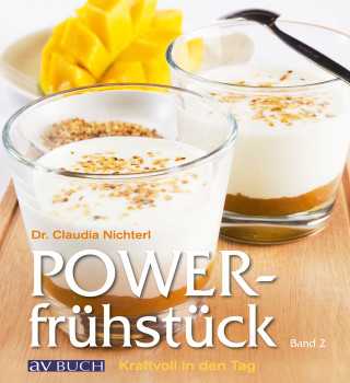 Dr. Claudia Nichterl: Powerfrühstück Band 2