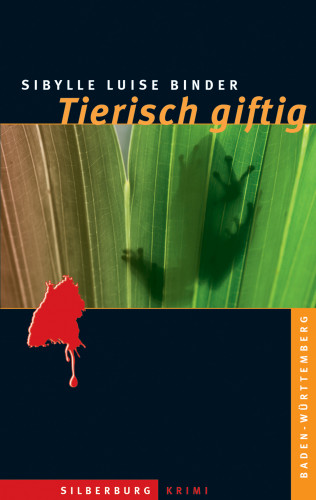 Sibylle Luise Binder: Tierisch giftig