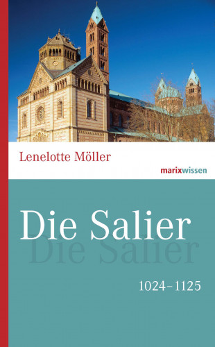 Lenelotte Möller, Hans Ammerich: Die Salier