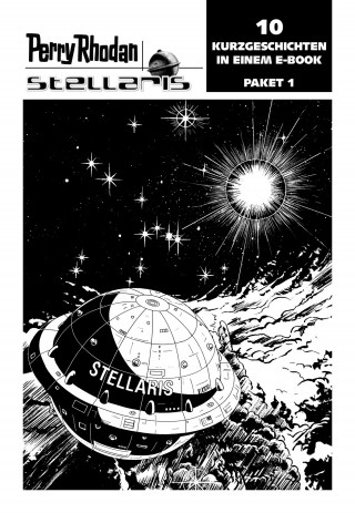 Michael Marcus Thurner, Christian Montillon, Wim Vandemaan, Andreas Findig, Hermann Ritter, Roman Schleifer, Dieter Bohn: Stellaris Paket 1