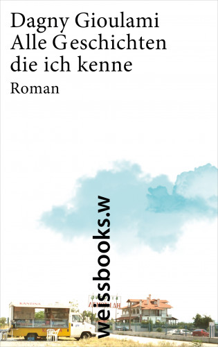 Dagny Gioulami: Alle Geschichten, die ich kenne