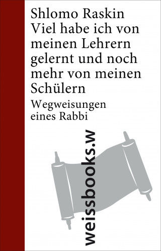 Shlomo Raskin: Viel habe ich von meinen Lehrern gelernt und noch mehr von meinen Schülern