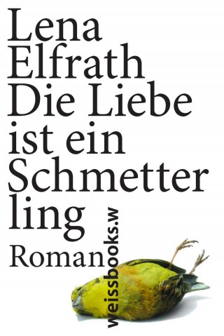 Lena Elfrath: Die Liebe ist ein Schmetterling