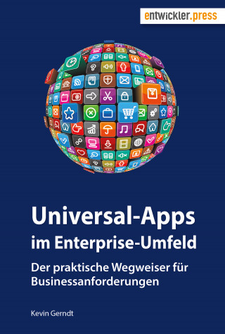 Kevin Gerndt: Universal-Apps im Enterprise-Umfeld